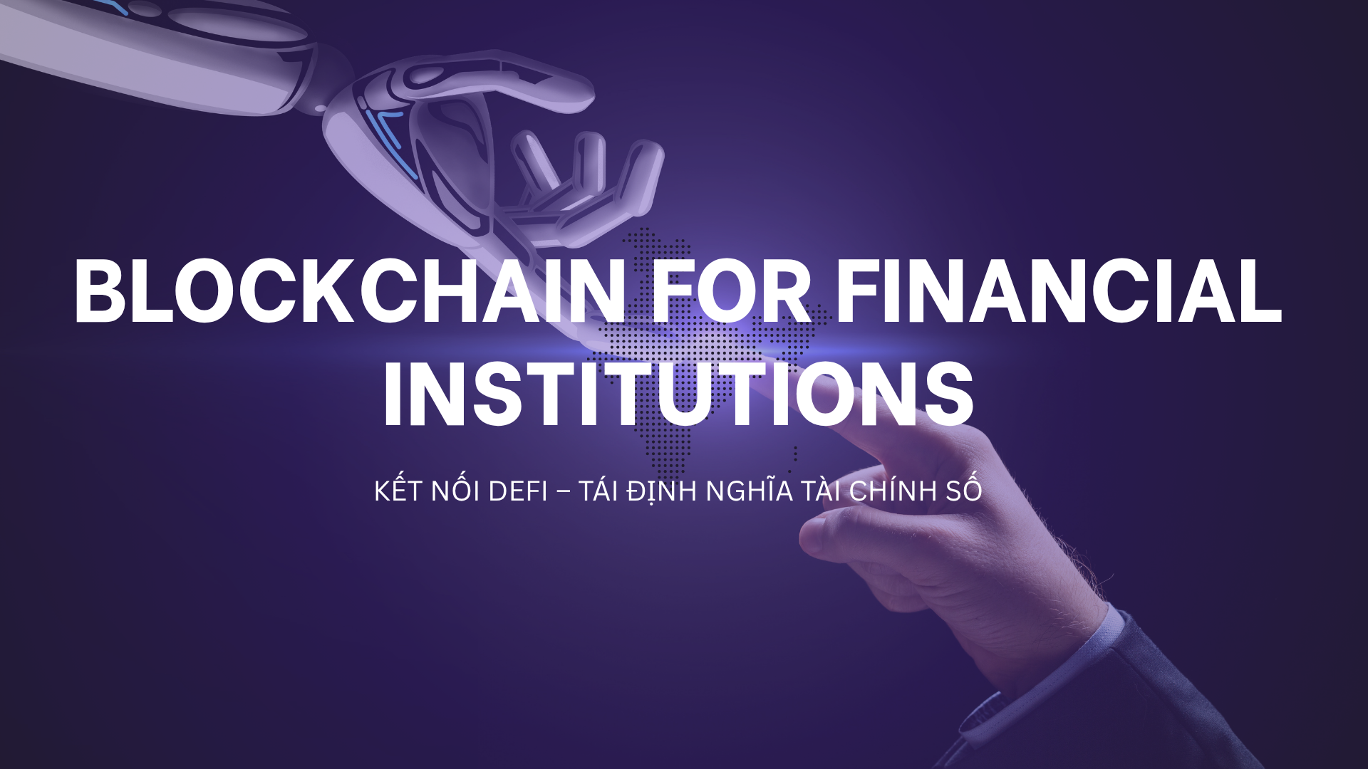 Khóa học: Blockchain for Financial Institutions